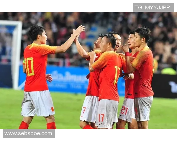 中国国足与泰国队精彩对决直播分析及赛前预测全方位解读 中国国足与泰国队精彩对决直播分析及赛前预测全方位解读